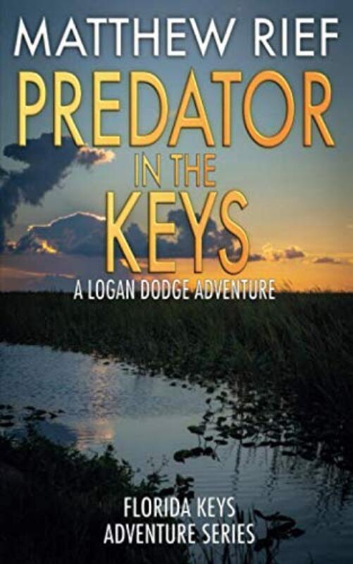Book cover for "Predator in the Keys" by Matthew Rief