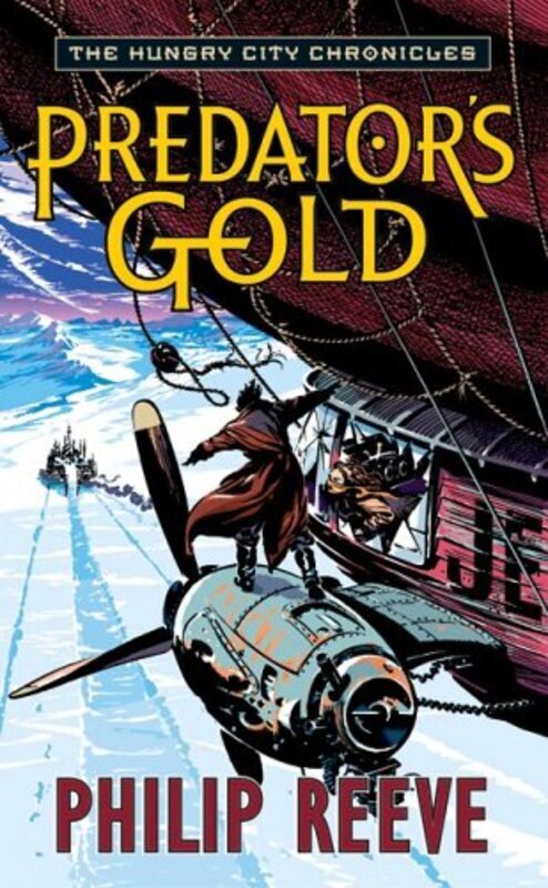 Book cover for "Predator's Gold" by Philip Reeve