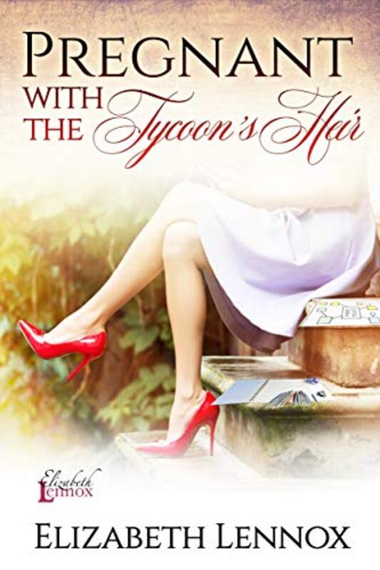 Book cover for "Pregnant with the Tycoon's Heir" by Elizabeth Lennox