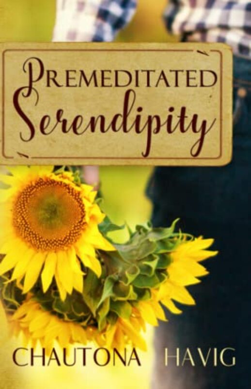 Book cover for "Premeditated Serendipity" by Chautona Havig