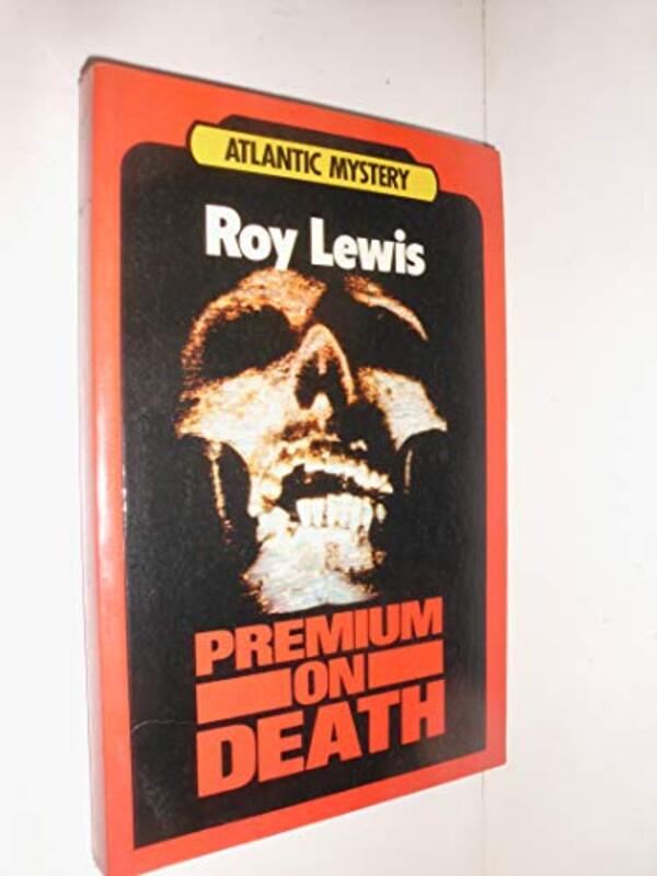Book cover for "Premium on Death / The Shipping Murder" by Roy Lewis