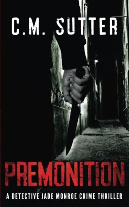 Book cover for "Premonition" by CM Sutter
