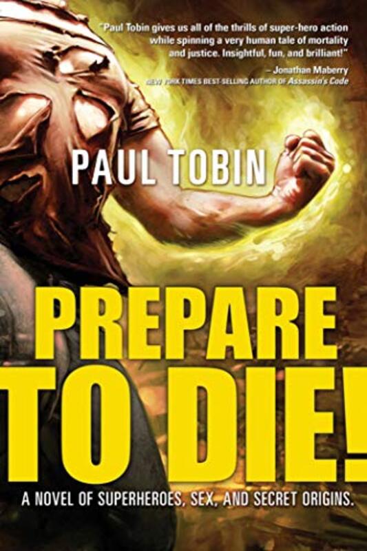 Book cover for "Prepare to Die!" by Paul Tobin