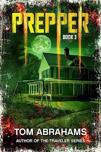 Book cover for "Prepper: Book 3" by Tom Abrahams