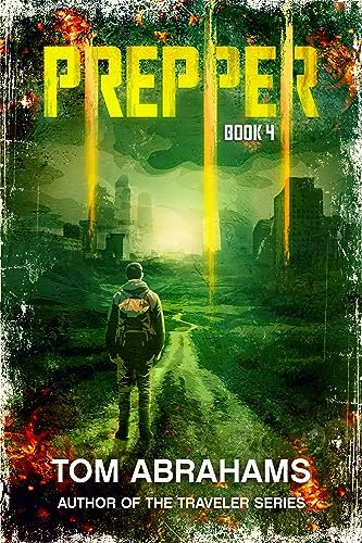 Book cover for "Prepper: Book 4" by Tom Abrahams
