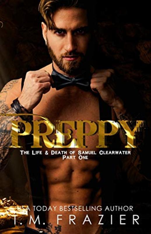 Book cover for "Preppy, Part One" by T M Frazier
