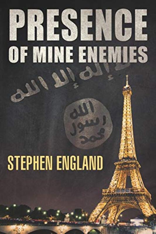 Book cover for "Presence of Mine Enemies" by Stephen England
