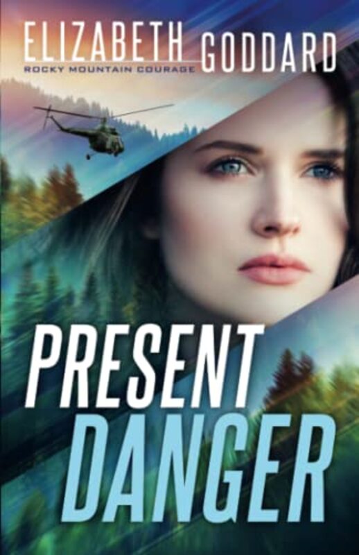 Book cover for "Present Danger" by Elizabeth Goddard