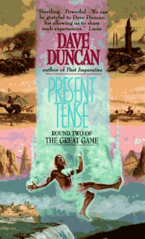 Book cover for "Present Tense" by Dave Duncan