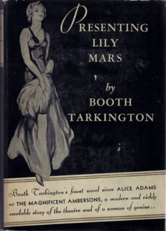 Book cover for "Presenting Lily Mars" by Booth Tarkington