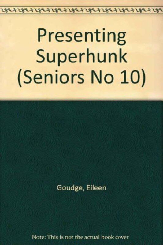 Book cover for "Presenting Superhunk" by Eileen Goudge