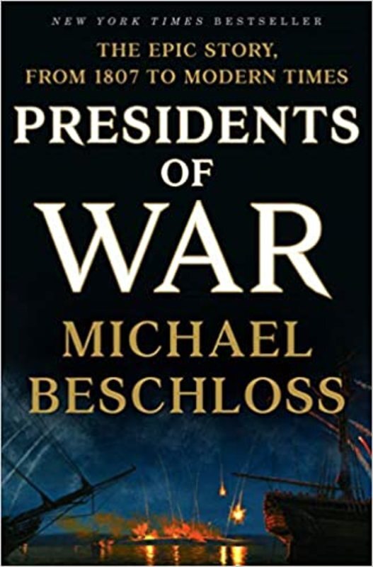 Book cover for "Presidents of War" by Michael Beschloss