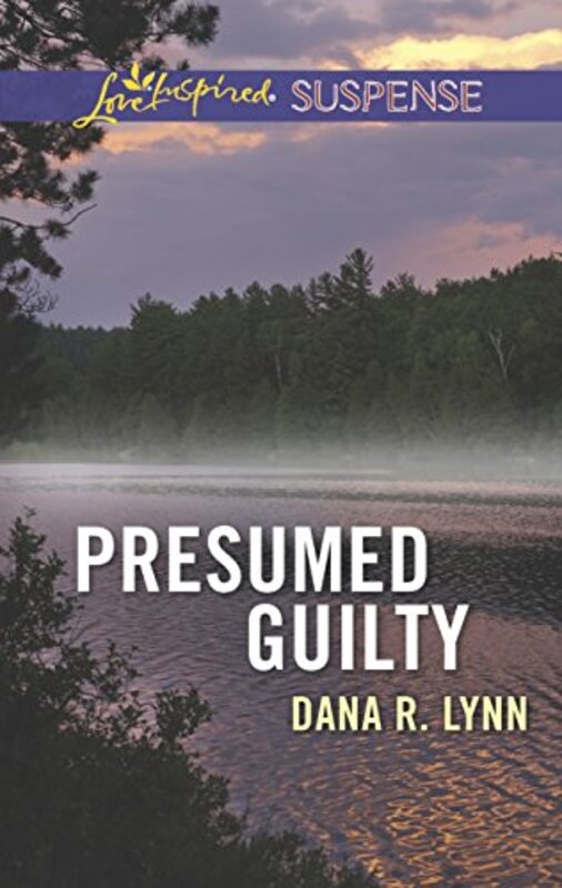 Book cover for "Presumed Guilty" by Dana R Lynn