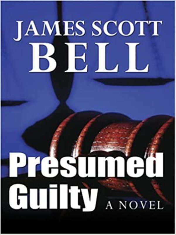 Book cover for "Presumed Guilty" by James Scott Bell