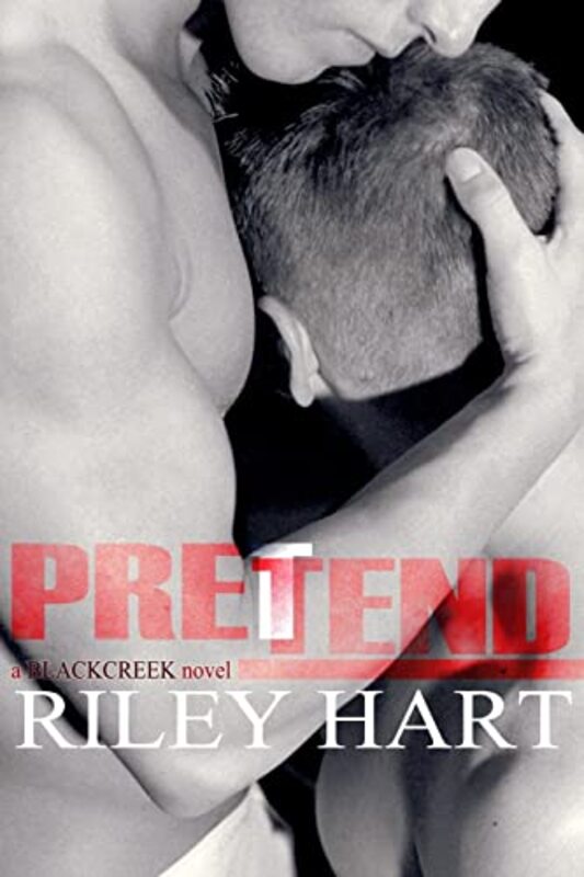 Book cover for "Pretend" by Riley Hart