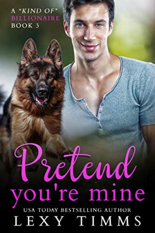 Book cover for "Pretend You're Mine" by Lexy Timms