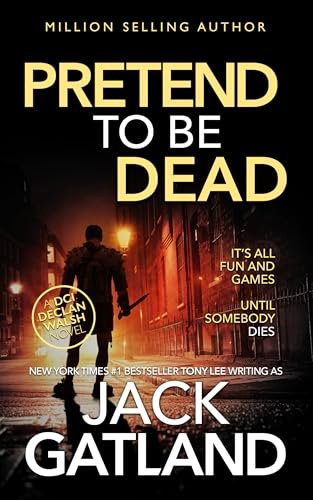 Book cover for "Pretend To Be Dead" by Jack Gatland