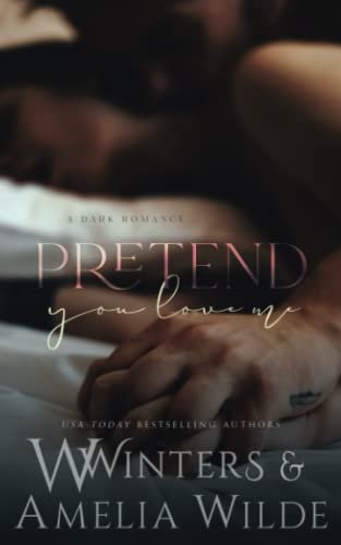 Book cover for "Pretend You Love Me" by Willow Winters