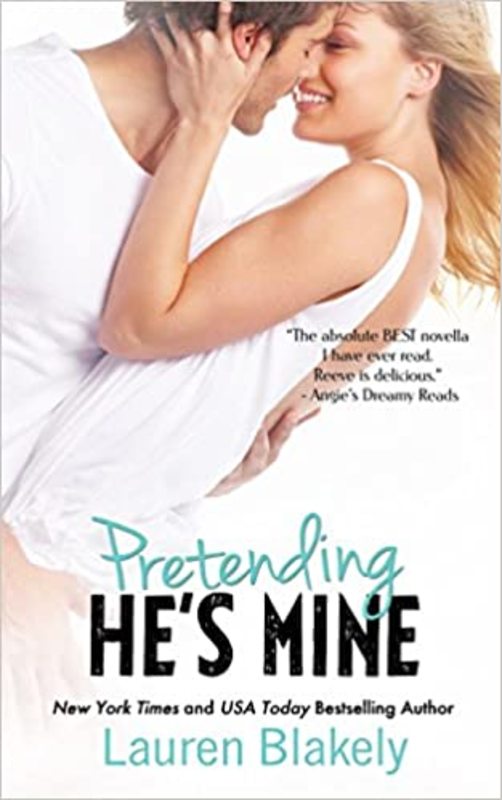 Book cover for "Pretending He's Mine" by Lauren Blakely