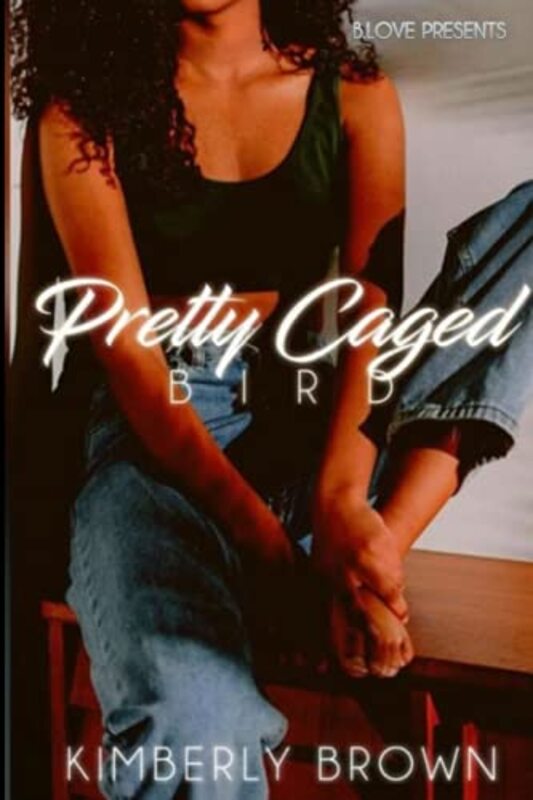 Book cover for "Pretty Caged Bird" by Kimberly Brown