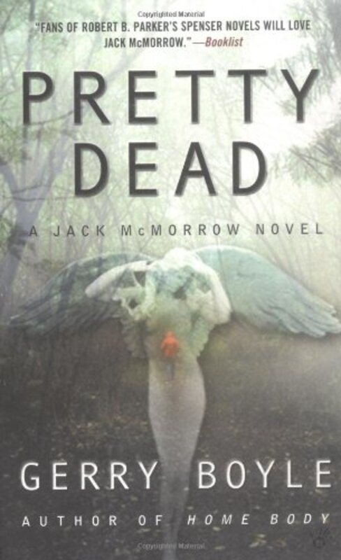 Book cover for "Pretty Dead" by Gerry Boyle