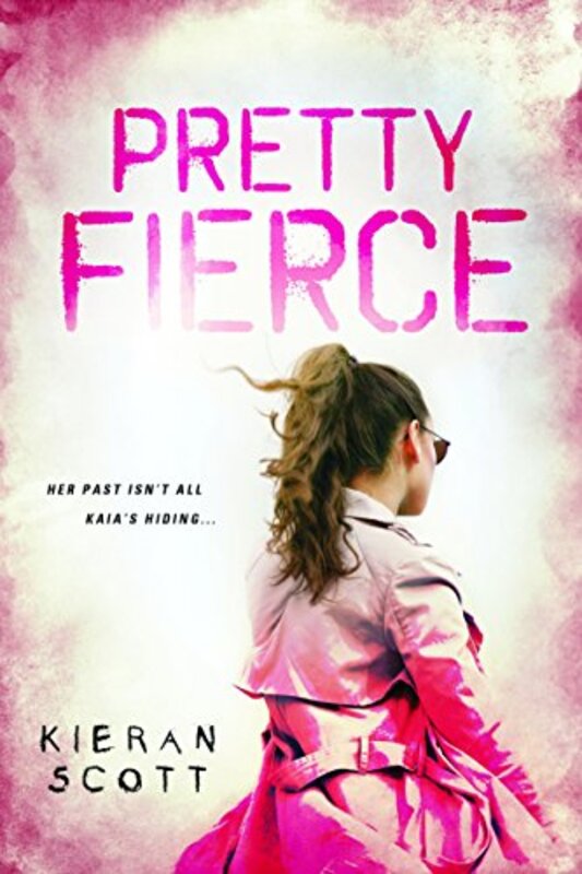 Book cover for "Pretty Fierce" by Kieran Scott