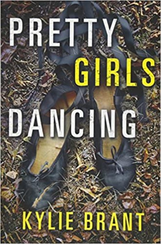 Book cover for "Pretty Girls Dancing" by Kylie Brant