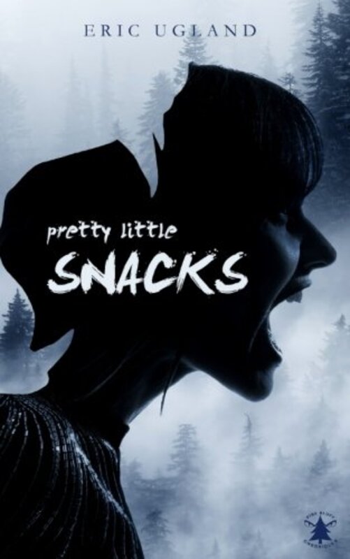 Book cover for "Pretty Little Snacks" by Eric Ugland