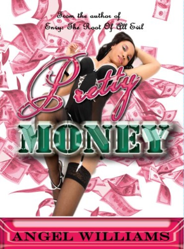 Book cover for "Pretty Money" by Angel Williams