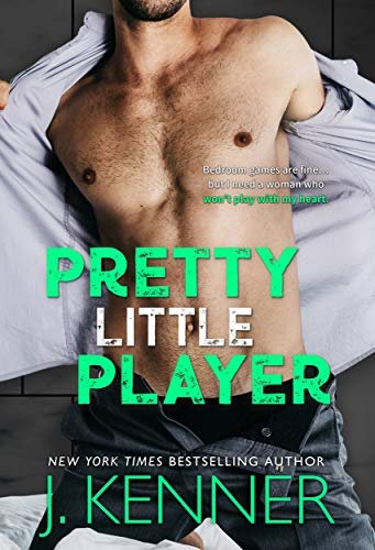 Book cover for "Pretty Little Player" by J Kenner