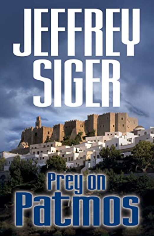 Book cover for "Prey on Patmos / An Agean Prophecy" by Jeffrey Siger