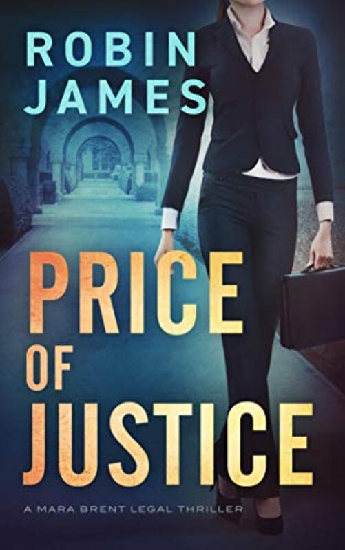 Book cover for "Price of Justice" by Robin James