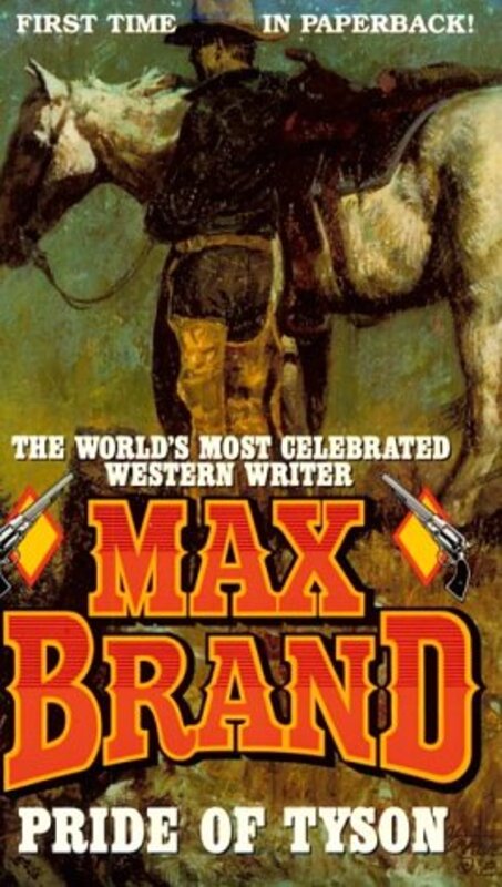 Book cover for "Pride of Tyson" by Max Brand