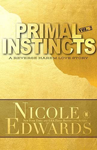 Book cover for "Primal Instincts: Volume 2" by Nicole Edwards