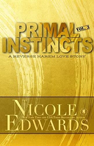 Book cover for "Primal Instincts: Volume 3" by Nicole Edwards