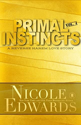 Book cover for "Primal Instincts: Volume 4" by Nicole Edwards
