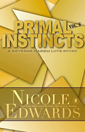 Book cover for "Primal Instincts: Volume 6" by Nicole Edwards