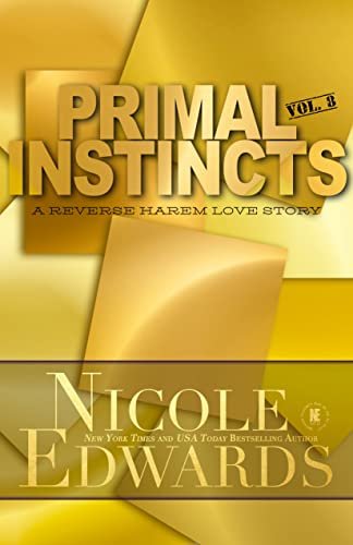 Book cover for "Primal Instincts: Volume 8" by Nicole Edwards