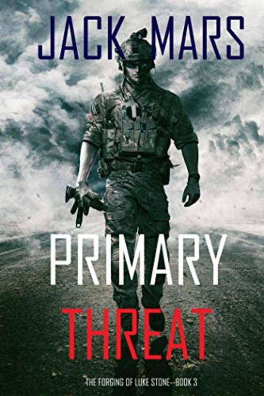 Book cover for "Primary Threat" by Jack Mars