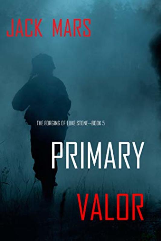 Book cover for "Primary Valor" by Jack Mars