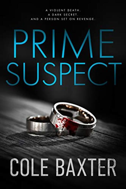 Book cover for "Prime Suspect" by Cole Baxter