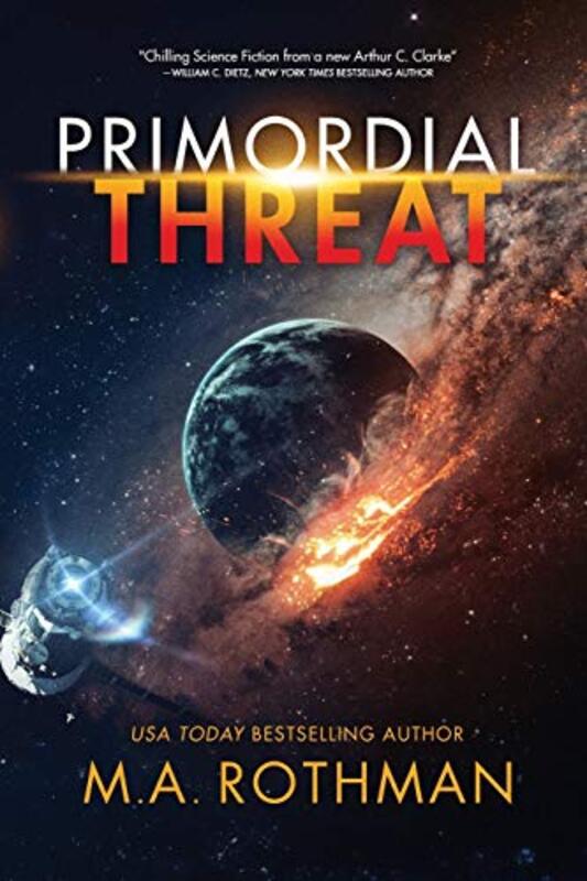 Book cover for "Primordial Threat" by MA Rothman