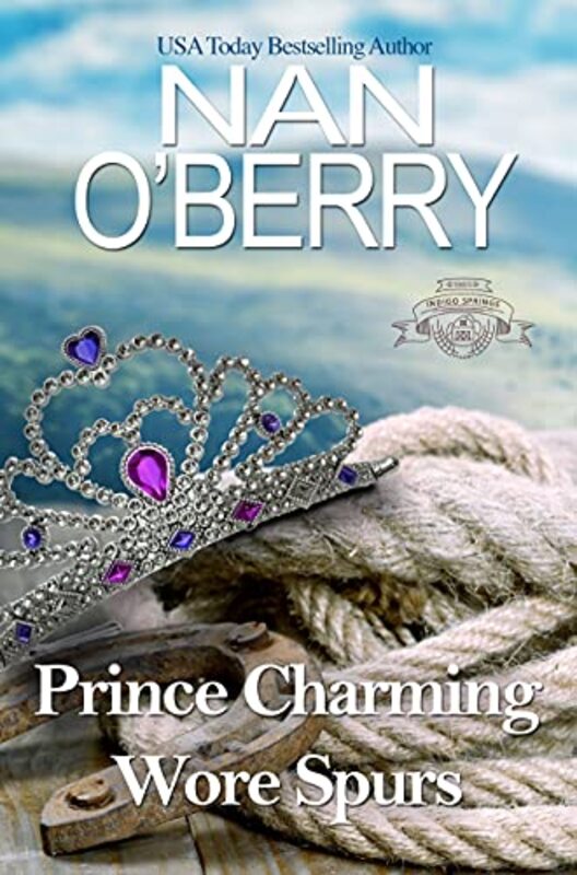 Book cover for "Prince Charming Wore Spurs" by Nan O'Berry