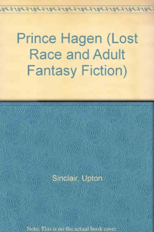 Book cover for "Prince Hagen" by Upton Sinclair