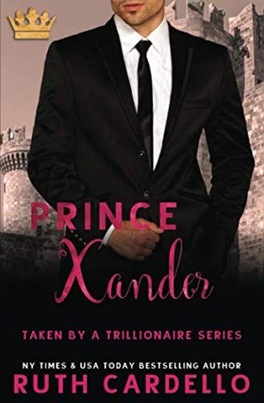 Book cover for "Prince Xander" by Ruth Cardello