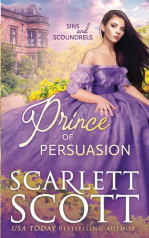 Book cover for "Prince of Persuasion" by Scarlett Scott
