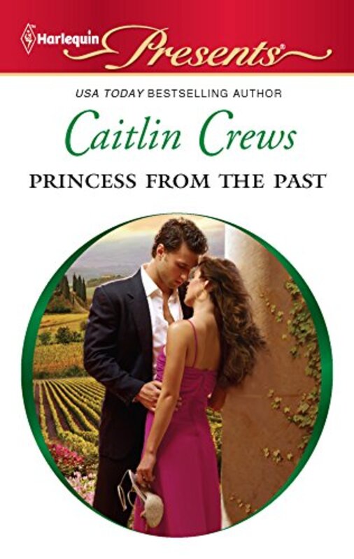Book cover for "Princess From the Past" by Caitlin Crews