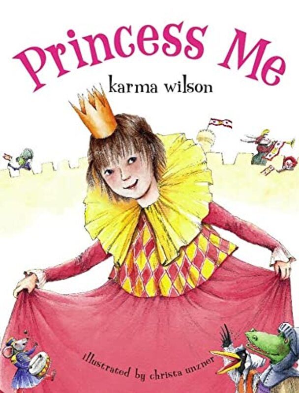 Book cover for "Princess Me" by Karma Wilson