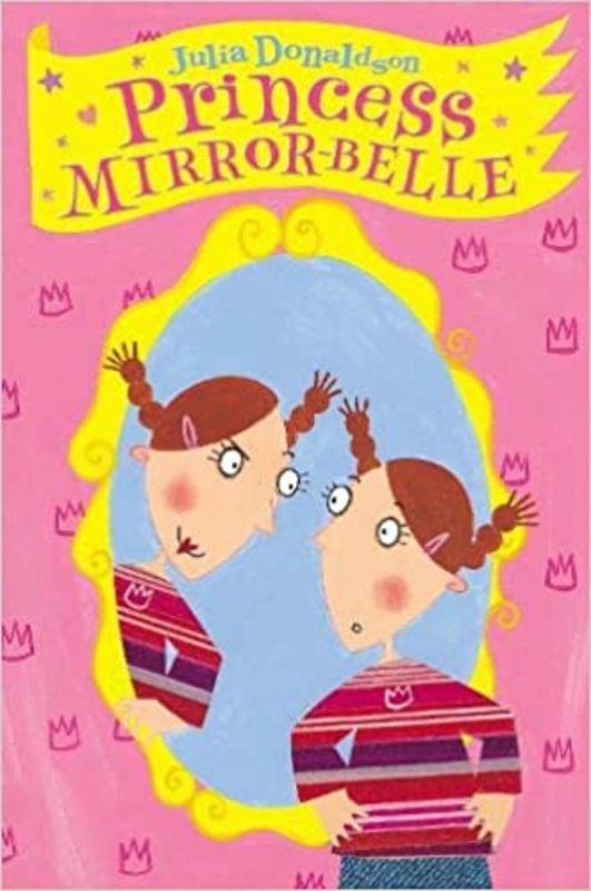 Book cover for "Princess Mirror-Belle" by Julia Donaldson