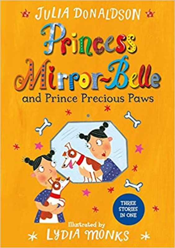 Book cover for "Princess Mirror-Belle and Prince Precious Paws" by Julia Donaldson